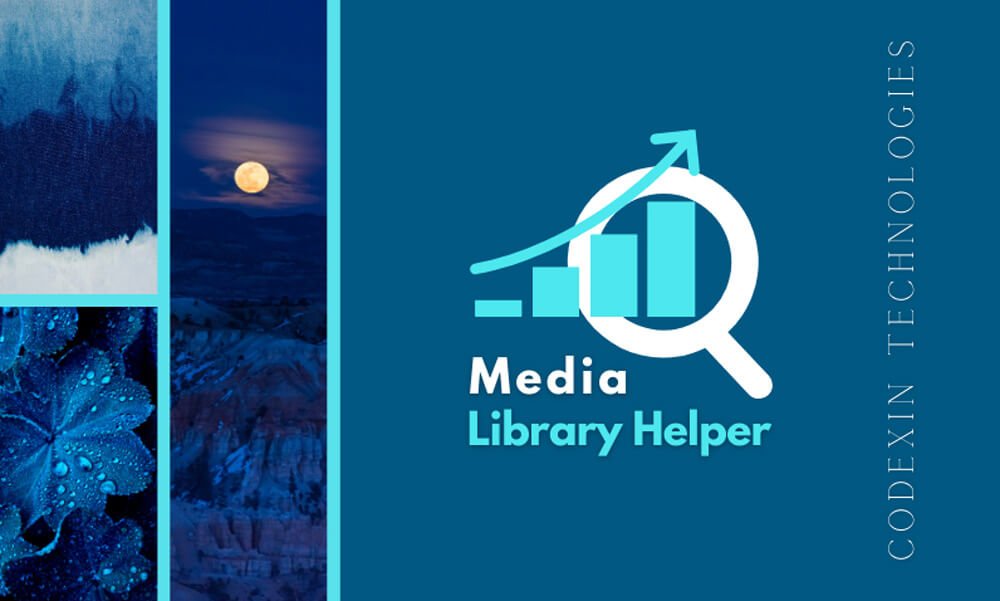 Media Library Helper - WordPress Plugin - Codexin Technologies